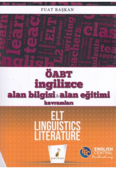 Pelikan ÖABT İngilizce Alan Bilgisi &  Alan Eğitimi Kavramları ELT Linguistics Literature (Yeni)