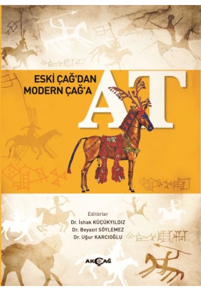 Eski Çağ’dan Modern Çağ’a At