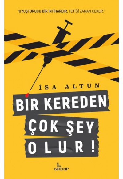 Bir Kereden Çok Şey Olur