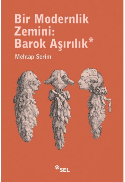 Bir Modernlik Zemini: Barok Aşırılık