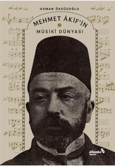 Mehmet Akif’in Musiki Dünyası