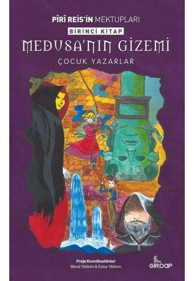 Piri Reis'in Mektupları 1. Kitap - Medusa’nın Gizemi