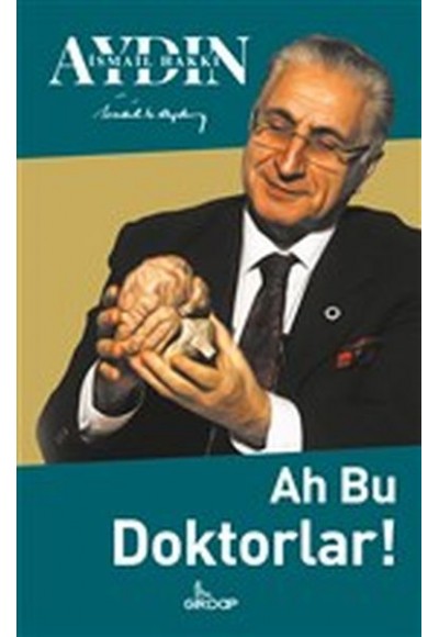 Ah Bu Doktorlar!