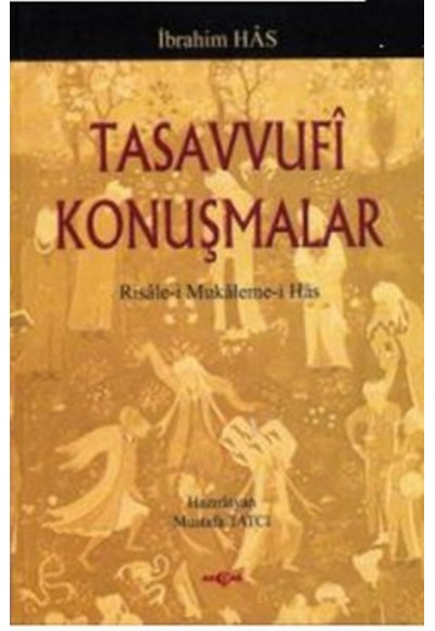 Tasavvufi KonuşmalarRisale-i Mukaleme-i Has