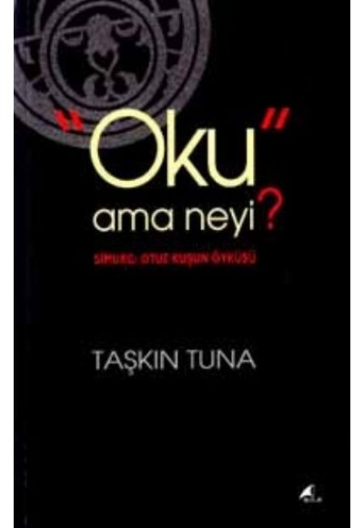 Oku Ama Neyi?